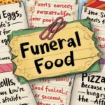 Notes for Funeral Food